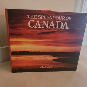 The Splendour of Canada Book John MunroThe splendour of Canada